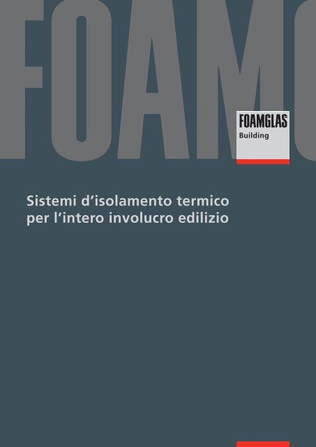 Sistemi d'isolamento termico per l'intero involucro edilizio