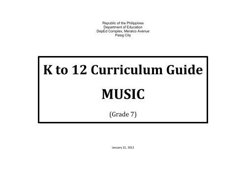 K to 12 Curriculum Guide MUSIC - DepEd Naga City