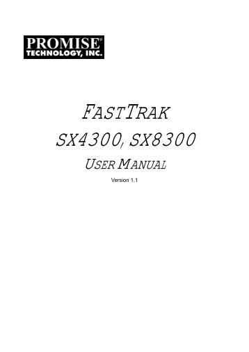 User Manual for FastTrak SX4300/8300 - Promise Technology, Inc.