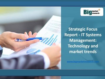 Strategic Focus Report IT Systems Management Technology and Market Trends