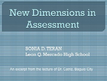 New Dimensions in Assessment - DepEd Naga City