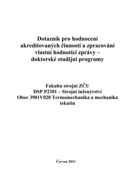 DotaznÃ­k pro hodnocenÃ­ akreditovanÃ½ch ÄinnostÃ­ a ... - Fakulta strojnÃ­