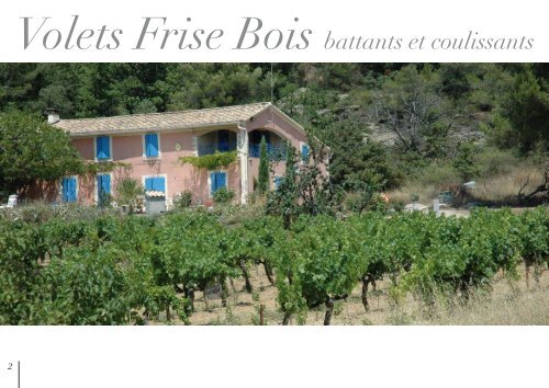 Volets Cadre Bois battants et coulissants - lallemant fermetures