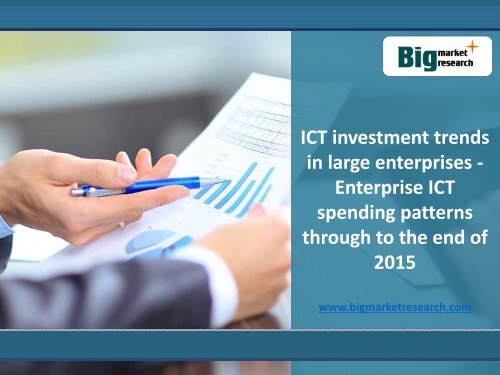 Investment Trends on Large Enterprises ICT till 2015