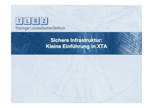 Sichere Infrastruktur: Kleine Einführung in XTA - XÖV