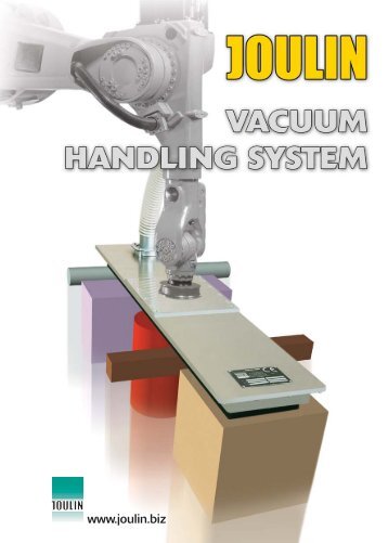 Joulin Vacuum Handling System