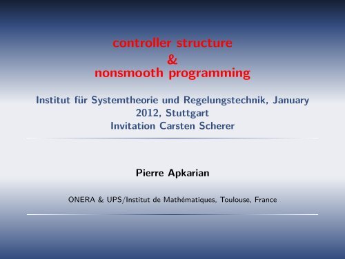 controller structure & nonsmooth programming - Pierre Apkarian - Free