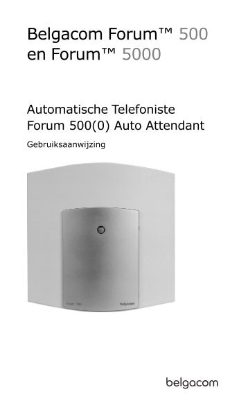 Forum 500(0) Auto Attendant - Help and support - Belgacom