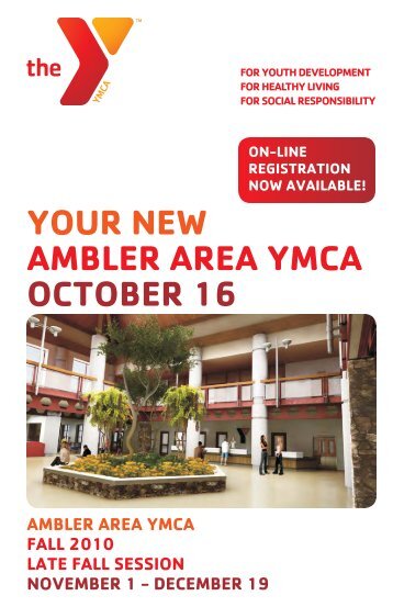 YOUR NEW AMBLER AREA YMCA OCTOBER 16