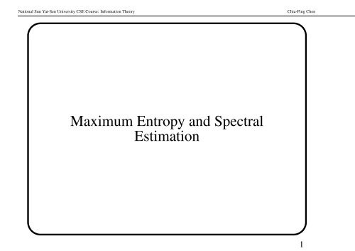 Maximum Entropy and Spectral Estimation