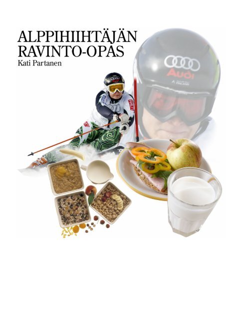 Alppihiihtajan Ravinto Ski Sport Finland Ry