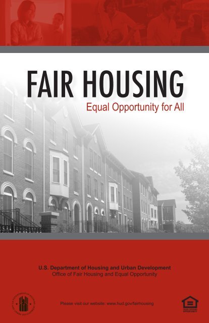 FAIR HOUSING Equal Opportunity for All - HUD