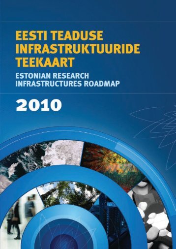 "Eesti teaduse infrastruktuuride teekaart 2010" (pdf)