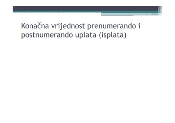 Konačna i početna vrijednost prenumerando i postnumerando ...