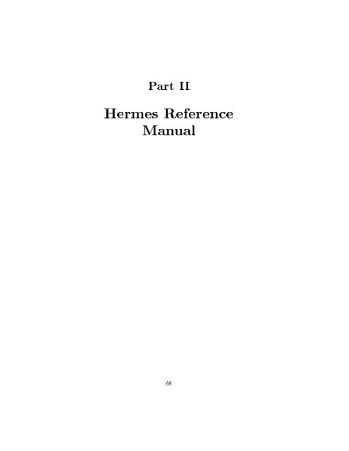 Hermes: A Tutorial and Reference Manual - Researcher - IBM