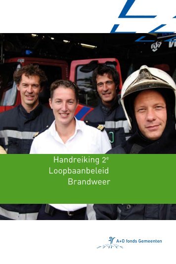 handreiking 2e loopbaanbeleid brandweer 01 - A+O fonds ...