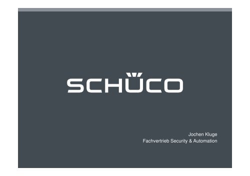 Jochen Kluge Fachvertrieb Security & Automation - Security-Forum