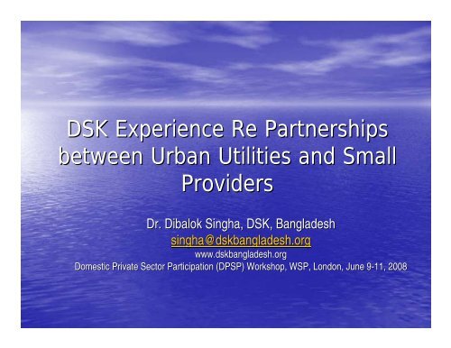 DSK Experience Re Partnerships between Urban Utilities ... - WSP