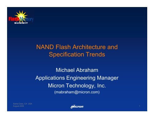 NAND Flash Architecture  and Specification Trends - Micron