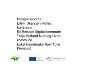 Prosjektlederne: Ellen Skarsten Rollag kommune Eli ... - ver-di.eu
