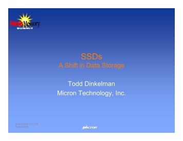 A Shift in Data Storage Todd Dinkelman Micron Technology, Inc.
