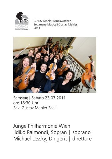 Junge Philharmonie Wien IldikÃ³ Raimondi, Sopran ... - Gustav Mahler