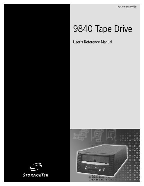 9840 Tape Drive User's Reference Manual - Shrubbery.net
