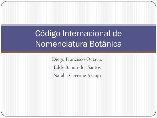 CÃ³digo Internacional de Nomenclatura BotÃ¢nica - Fernando ...