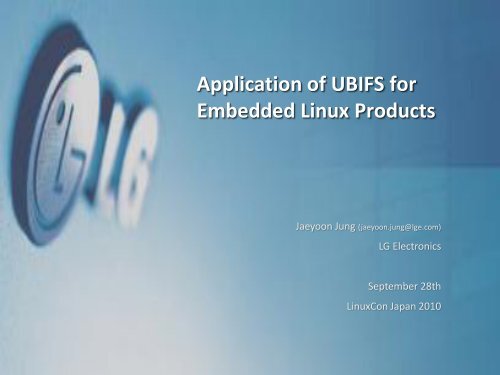 Application of UBIFS for Embedded Linux Products - The Linux ...