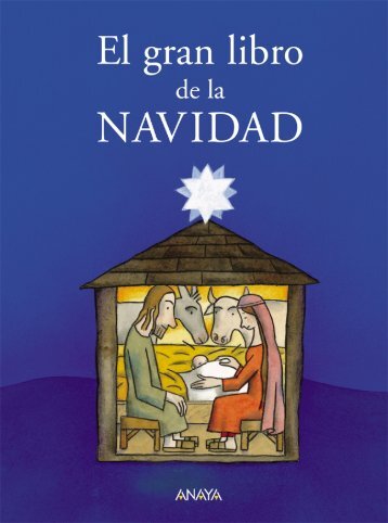 El gran libro de la Navidad - Anaya Infantil y Juvenil
