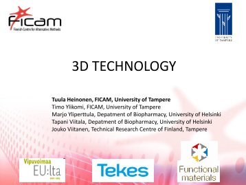 3D Technology, Tuula Heinonen, University of Tampere