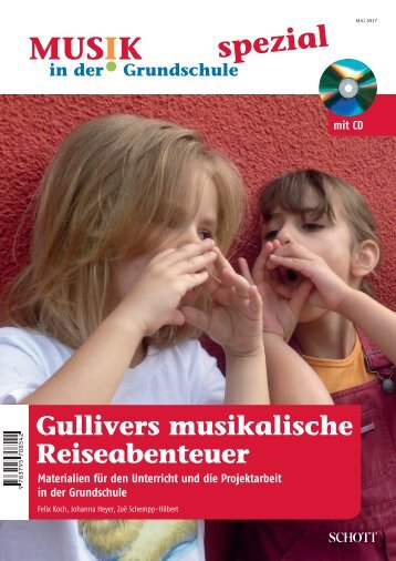 Gullivers musikalische Reiseabenteuer - Schott MusikpÃ¤dagogik