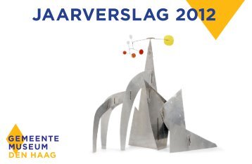 jaarverslag 2012 - Gemeentemuseum Den Haag