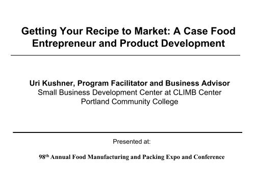 Getting Your Recipe to Market: A Case Food Entrepreneur and ...
