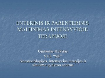 enterinis ir parenterinis maitinimas intensyvioje terapijoje - I-Manager