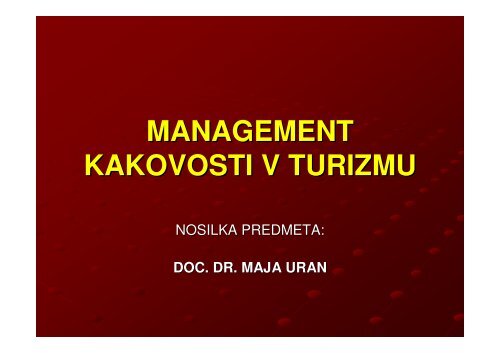 MANAGEMENT KAKOVOSTI V TURIZMU - Turistica