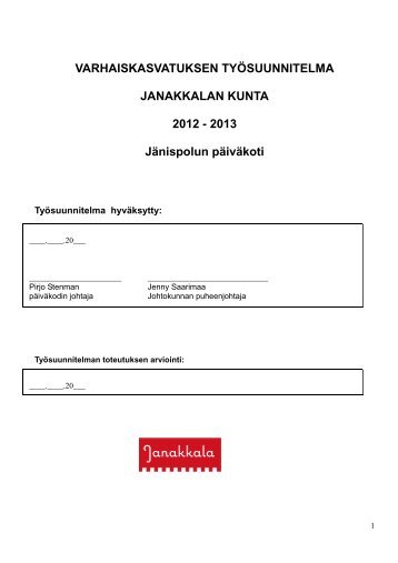 VARHAISKASVATUKSEN TYÃSUUNNITELMA ... - Janakkalan kunta