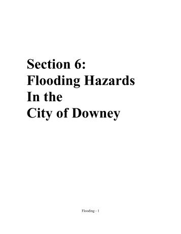 Section 6: Flooding Hazards In the City of Downey