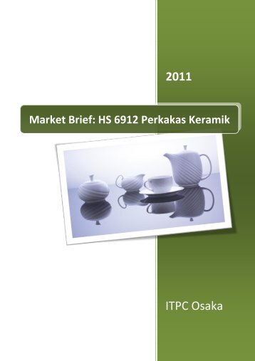 Market Brief: HS 6912 Perkakas Keramik - ITPC Osaka