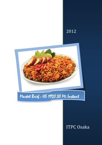 Market Brief : HS 1920.30 Mi Instant - ITPC Osaka