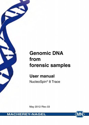 Genomic DNA from forensic samples. User manual - Macherey Nagel