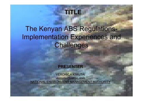 The Kenyan ABS Regulations- Implementation Experiences and ...