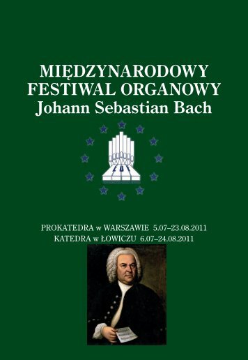 MIÄDZYNARODOWY FESTIWAL ORGANOWY Johann Sebastian ...