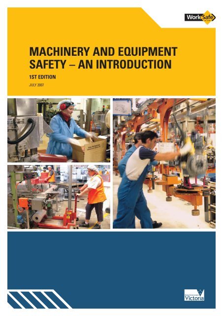 Machinery and Equipment Safety - An Introduction - WorkSafe Victoria