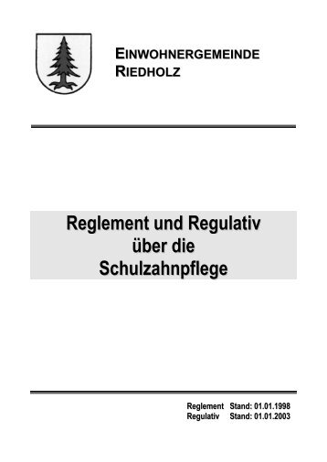 Schulzahnpflege-Reglement und Tarif - Gemeinde Riedholz