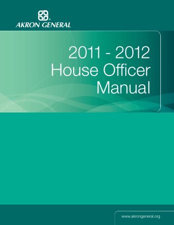 2011 - 2012 House Officer Manual - Akron General Medical Center