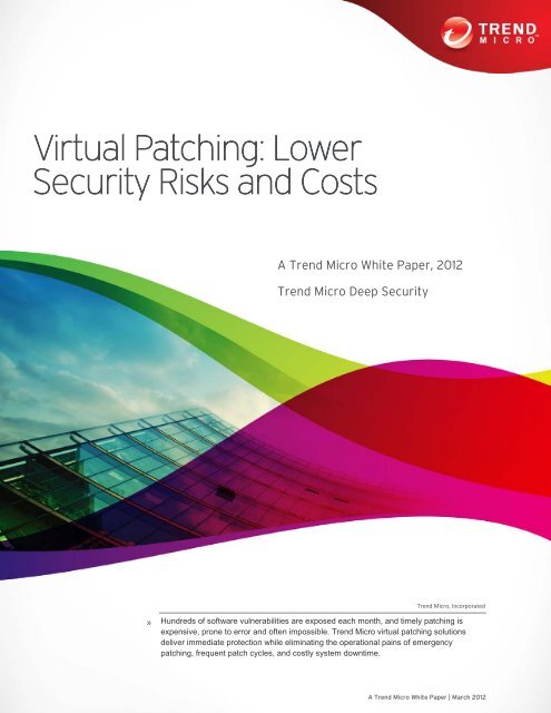 Virtual Patching: Lower Security Risks and Costs - Trend Micro