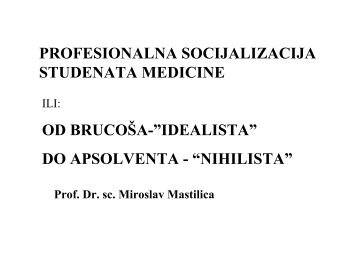 Profesionalna socijalizacija studenata medicine: M. Mastilica