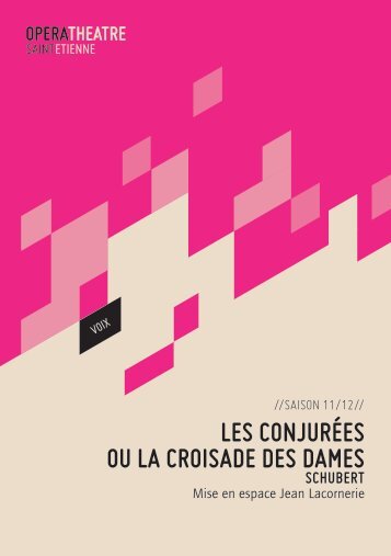 Les ConjurÃ©es ou La Croisade des dames - OpÃ©ra ThÃ©Ã¢tre de Saint ...