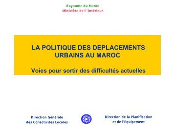 La politique des dÃ©placements urbains au Maroc ... - Euromedina